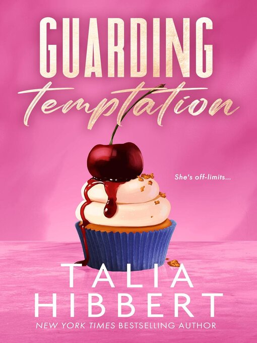 Title details for Guarding Temptation by Talia Hibbert - Available